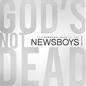 God's Not Dead- The greatest hits of the newsboys - CD